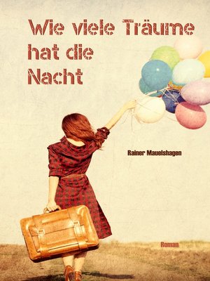 cover image of Wie viele Träume hat die Nacht